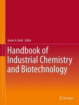 Handbook of Industrial Chemistry and Biotechnology - Kent, James A.