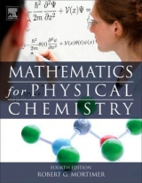 Mathematics for Physical Chemistry - Mortimer, Robert G.