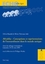 «Mirabilia» – Conceptions et représentations de l’extraordinaire dans le monde antique - 