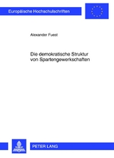 Die demokratische Struktur von Spartengewerkschaften - Alexander Fuest