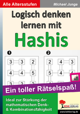 Logisch denken lernen mit Hashis - Michael Junga