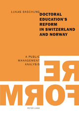 Doctoral Education’s Reform in Switzerland and Norway - Lukas Baschung