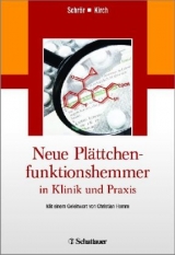 Neue Plättchenfunktionshemmer in Klinik und Praxis - 