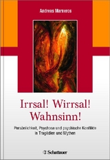 Irrsal! Wirrsal! Wahnsinn! - Andreas Marneros