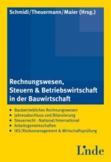 Rechnungswesen, Steuern und Betriebswirtschaft i.d. Bauwirtschaft - 