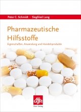 Pharmazeutische Hilfsstoffe - Peter C. Schmidt, Siegfried Lang