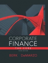 Corporate Finance, The Core - Berk, Jonathan; DeMarzo, Peter