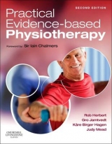 Practical Evidence-Based Physiotherapy - Herbert, Robert; Jamtvedt, Gro; Hagen, Kåre Birger; Mead, Judy; Chalmers, Sir Iain