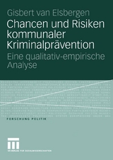 Chancen und Risiken kommunaler Kriminalprävention - Giséle van Elsbergen