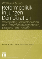 Reformpolitik in jungen Demokratien - Wolfgang Muno