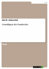 Grundlagen des Fundrechts - Eyk Dr. Ueberschär
