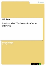 Hamilton Island. The Innovative Cultural Enterprise - Nick Birch