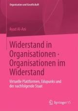 Widerstand in Organisationen. Organisationen im Widerstand - Ayad Al-Ani