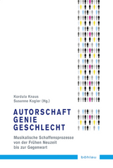 Autorschaft – Genie – Geschlecht - 