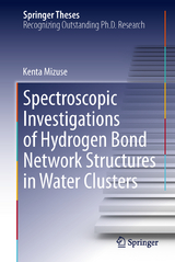 Spectroscopic Investigations of Hydrogen Bond Network Structures in Water Clusters - Kenta Mizuse