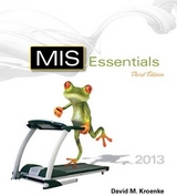 MIS Essentials Plus MyMISLab with Pearson eText -- Access Card Package - Kroenke, David M.