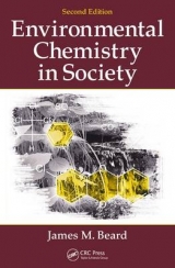 Environmental Chemistry in Society - Beard, James M.