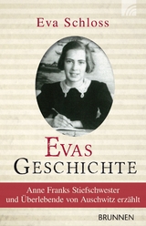 Evas Geschichte - Eva Schloss