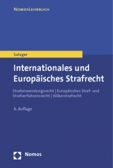 Internationales und Europäisches Strafrecht - Satzger, Helmut