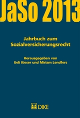 Jahrbuch zum Sozialversicherungsrecht 2013 - Kieser, Ueil; Lendfers, Miriam