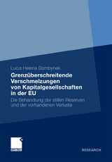 Grenzüberschreitende Verschmelzungen von Kapitalgesellschaften in der EU - Lucia Bambynek