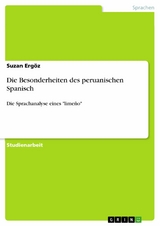 Die Besonderheiten des peruanischen Spanisch -  Suzan Ergöz