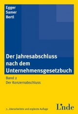 Der Jahresabschluss nach dem Unternehmensgesetzbuch, Band 2 - Anton Egger, Helmut Samer, Romuald Bertl