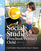 Social Studies for the Preschool/Primary Child - Seefeldt, Carol; Castle, Sharon; Falconer, Renee