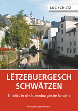 Letzebuergesch schwätzen - Luc Schiltz