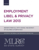 MLRC 50-State Survey: Employment Libel & Privacy Law 2013 - The Media Law Resource Center, Inc.