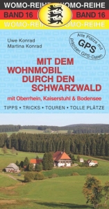 Mit dem Wohnmobil durch den Schwarzwald - Uwe Konrad, Martina Konrad