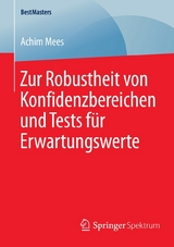 Zur Robustheit von Konfidenzbereichen und Tests für Erwartungswerte - Achim Mees