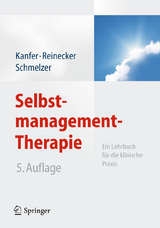 Selbstmanagement-Therapie - Kanfer, Frederick H.; Reinecker, Hans; Schmelzer, Dieter