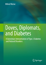Doves, Diplomats, and Diabetes - Milind Watve