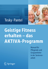 Geistige Fitness erhalten – das AKTIVA-Programm - Valentina Tesky, Pantel Johannes