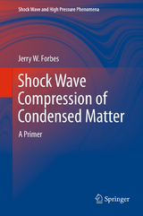 Shock Wave Compression of Condensed Matter - Jerry W Forbes