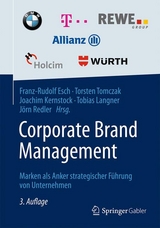 Corporate Brand Management - Esch, Franz-Rudolf; Tomczak, Torsten; Kernstock, Joachim; Langner, Tobias; Redler, Jörn
