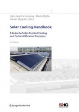 Solar Cooling Handbook - Henning, H.-M.; Motta, Mario