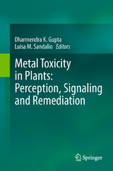 Metal Toxicity in Plants: Perception, Signaling and Remediation - 