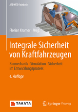 Integrale Sicherheit von Kraftfahrzeugen - Ulrich Franz, Bernd Lorenz, James Remfrey, Rodolfo Schöneburg