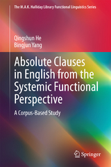 Absolute Clauses in English from the Systemic Functional Perspective - Qingshun He, Bingjun Yang