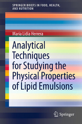 Analytical Techniques for Studying the Physical Properties of Lipid Emulsions - Maria Lidia Herrera