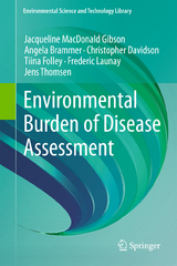 Environmental Burden of Disease Assessment - Jacqueline MacDonald Gibson, Angela Brammer, Christopher Davidson, Tiina Folley, Frederic Launay