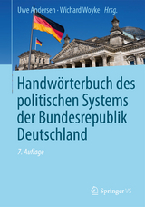 Handwörterbuch des politischen Systems der Bundesrepublik Deutschland - Andersen, Uwe; Woyke, Wichard