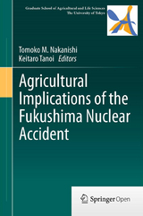 Agricultural Implications of the Fukushima Nuclear Accident - 