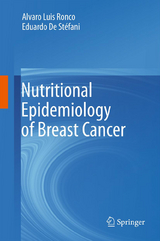Nutritional Epidemiology of Breast Cancer - Alvaro Luis Ronco, Eduardo De Stéfani