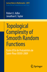 Topological Complexity of Smooth Random Functions - Robert Adler, Jonathan E. Taylor