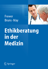 Ethikberatung in der Medizin - 