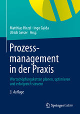 Prozessmanagement in der Praxis - Hirzel, Matthias; Geiser, Ulrich; Gaida, Ingo