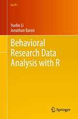 Behavioral Research Data Analysis with R - Yuelin Li, Jonathan Baron